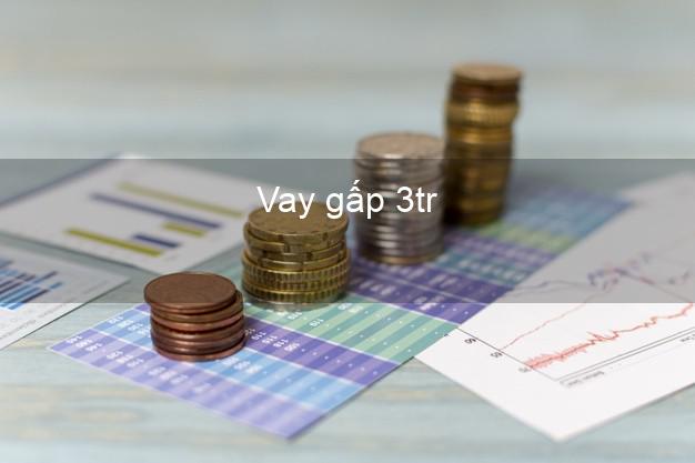 Vay gấp 3tr