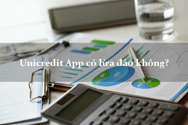 Unicredit App có lừa đảo không?