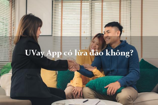 UVay App có lừa đảo không?