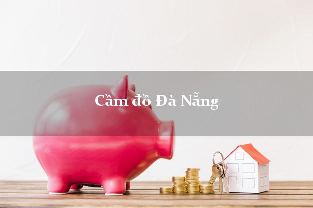 Cầm đồ Đà Nẵng