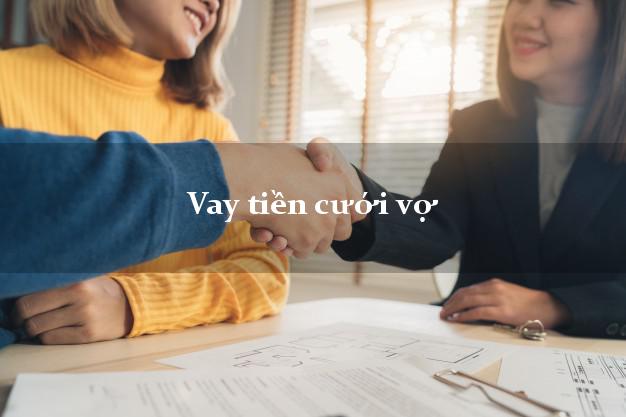 Vay tiền cưới vợ