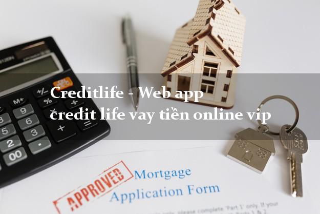 Creditlife - Web app credit life vay tiền online vip lấy liền trong ngày